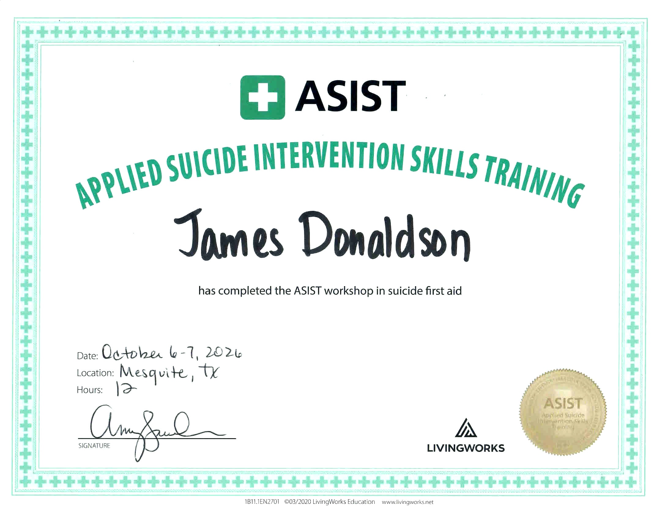 ASIST Certificate of Completion — Applied Suicide Intervention Skills Training awarded to James Donaldson, October 6–7, 2026, Mesquite TX